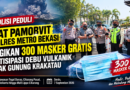 SAT PAMOBVIT POLRES METRO BEKASI BAGIKAN 300 MASKER GRATIS, ANTISIPASI DAMPAK DEBU VULKANIK ANAK GUNUNG KRAKATAU SAT PAMOBVIT POLRES METRO BEKASI BAGIKAN 300 MASKER GRATIS, ANTISIPASI DAMPAK DEBU VULKANIK ANAK GUNUNG KRAKATAU
